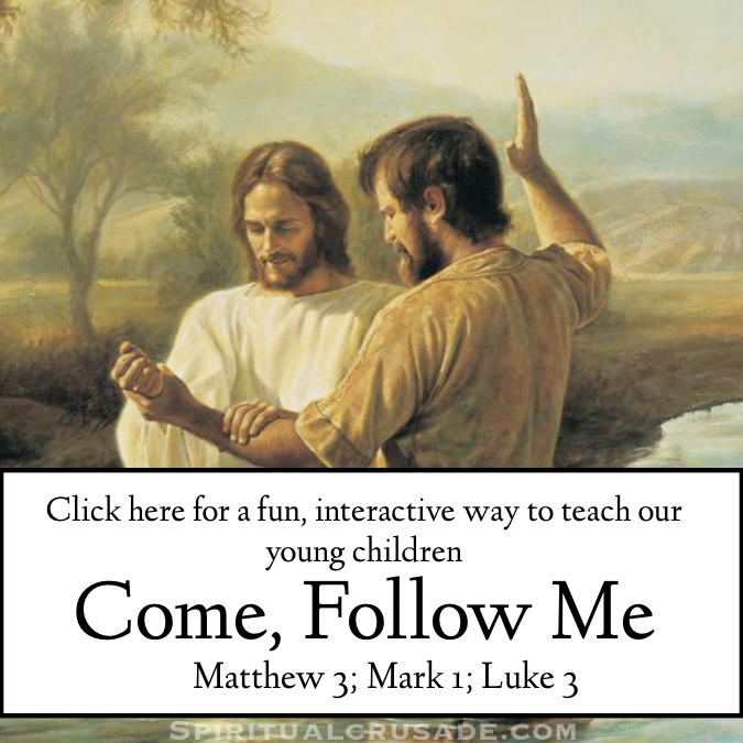 Come, Follow Me- Matthew 3; Mark 1; Luke 3, “Prepare Ye the Way of the ...