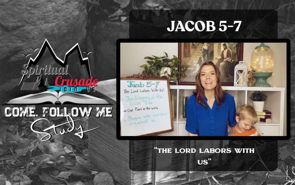 Come Follow Me Study ( Jacob 5-7) “The Lord Labors With Us” | Spiritual ...