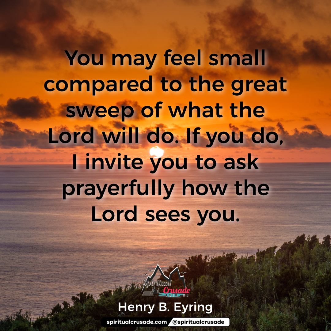 9 Quotes By Henry B. Eyring – Bless In His Name | Spiritual Crusade