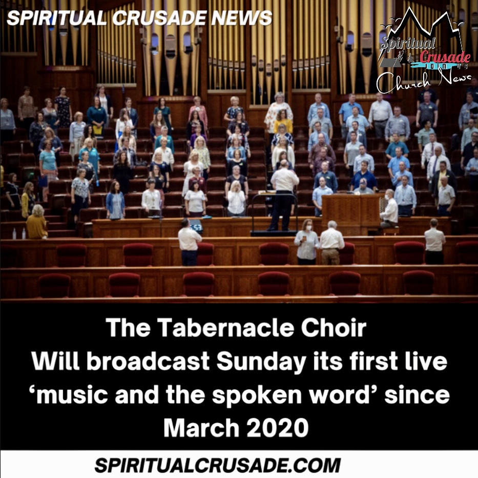 The Tabernacle Choir Will broadcast Sunday its first live ‘music and