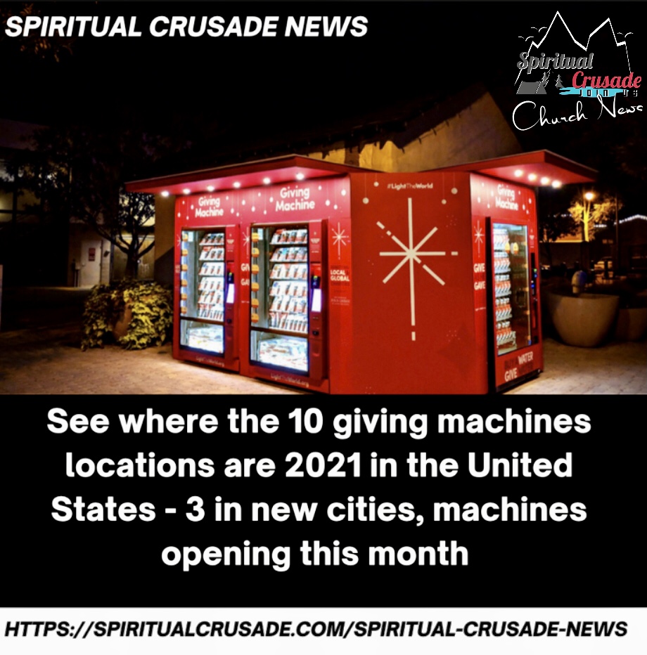 See where the 10 giving machines locations are 2021 in the United