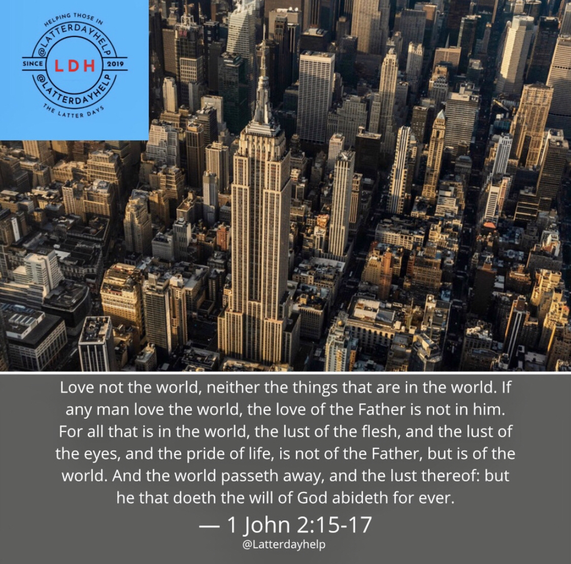 Love Not The World – 1 John 2:15-17 – Latterdayhelp Quotes | Spiritual ...