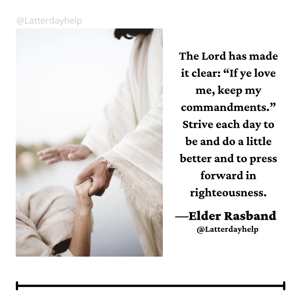 Keep Jesus Christ’s Commandments – Latterdayhelp Quotes | Spiritual Crusade